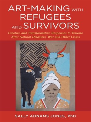 cover image of Art-Making with Refugees and Survivors
